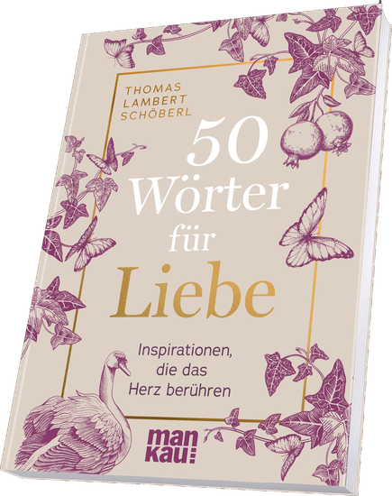 50 Wörter für Liebe — Thomas Lambert Schöberl